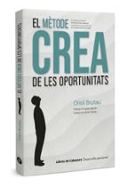 METODE CREA DE LES OPORTUNITATS,EL -CAT, de ORIOL BRUTAU | portada del libro
