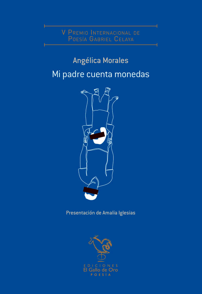 MI PADRE CUENTA MONEDAS (V PREMIO POESIA GABRIEL CELAYA), de MORALES, ANGELICA | portada del libro