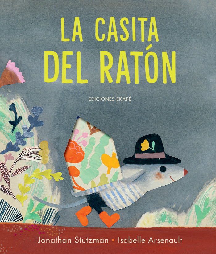 LA CASITA DEL RATON, de JONATHAN STUTZMAN | portada del libro