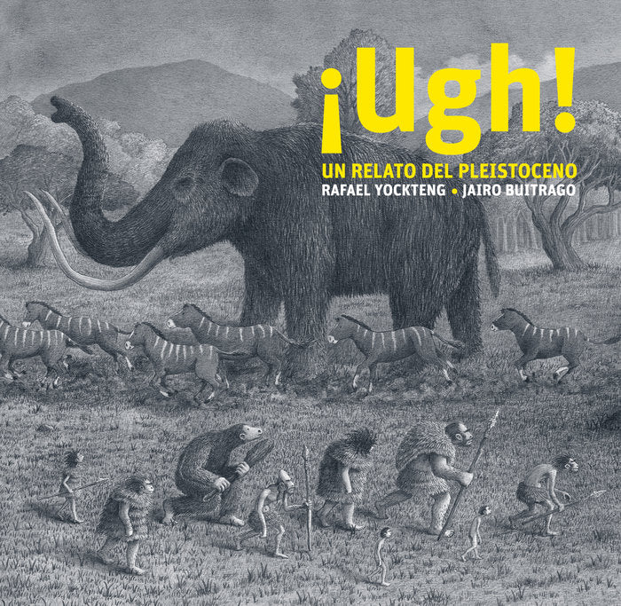 UGH UN RELATO DEL PLEISTOCENO, de JAIRO BUITRAGO | portada del libro
