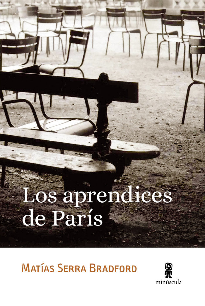 LOS APRENDICES DE PARIS, de SERRA BRADFORD, MATIAS | portada del libro