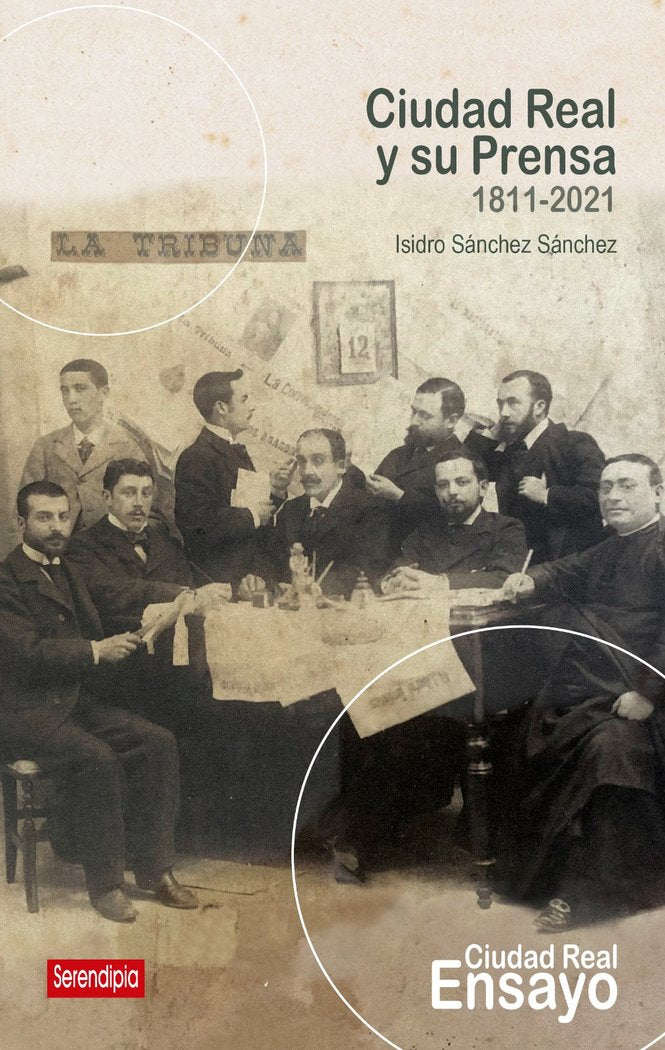 Ciudad Real y su Prensa, de SÁNCHEZ SÁNCHEZ, ISIDRO | portada del libro