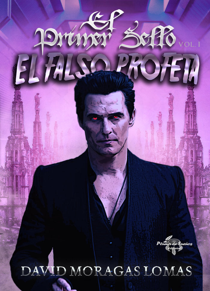 EL PRIMER SELLO VOLI - EL FALSO PROFETA, de MORAGAS LOMAS, DAVID | portada del libro