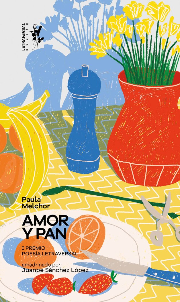 Amor y pan, de MELCHOR,PAULA | portada del libro