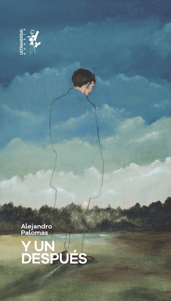 Y UN DESPUES, de PALOMAS, ALEJANDRO | portada del libro