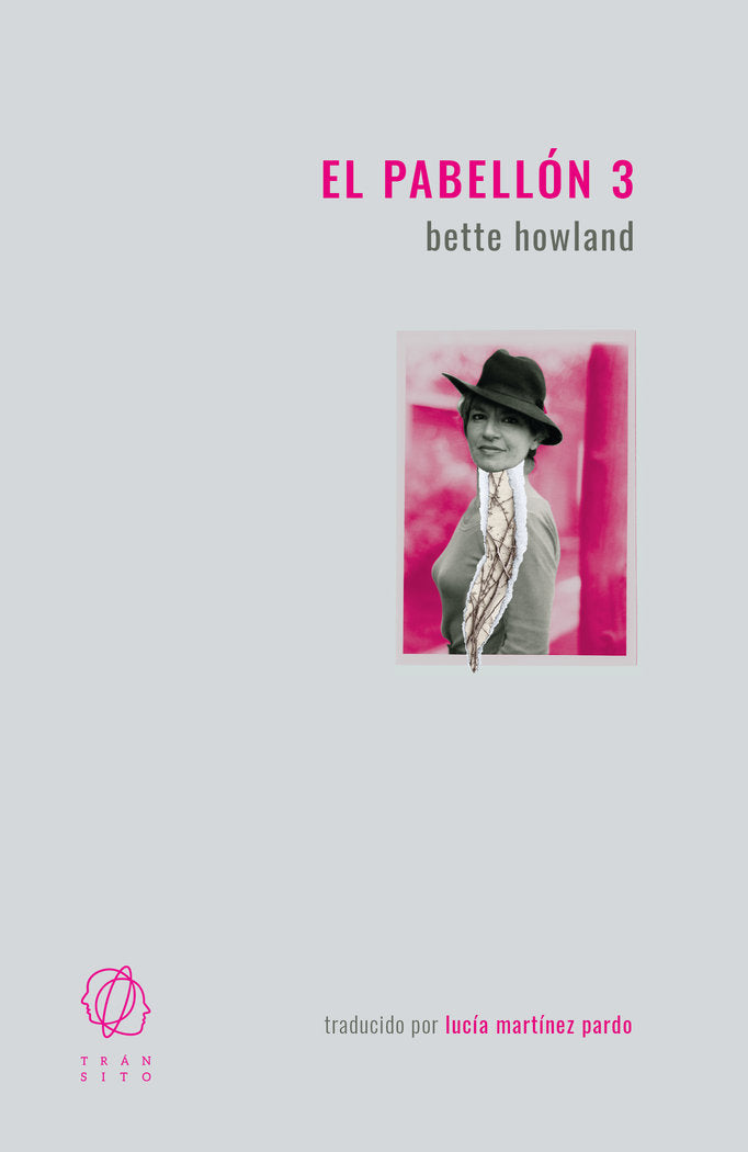 EL PABELLON 3, de HOWLAND, BETTE | portada del libro