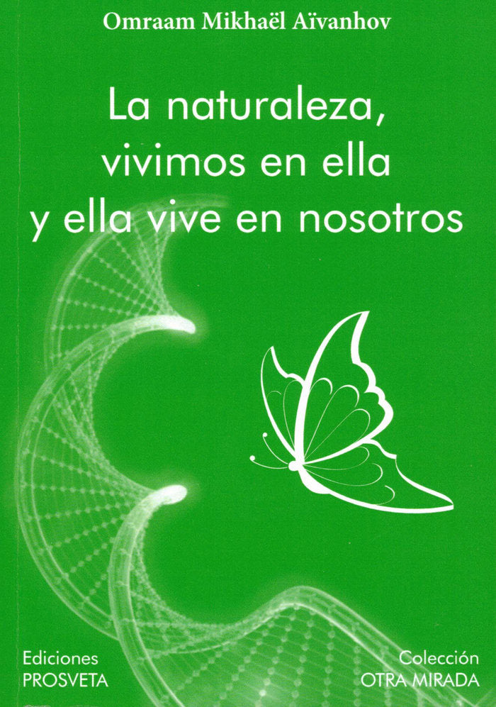 La naturaleza, vivimos en ella y ella vive en osotros, de Aïvanhov,Omraam Mikhaël | portada del libro