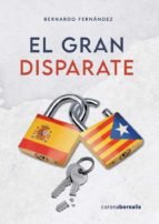 EL GRAN DISPARATE, de FERNANDEZ MARTINEZ | portada del libro