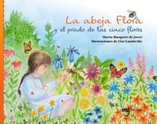 LA ABEJA FLORA Y EL PRADO DE LAS CINCO FLORES, de MARTA BUSQUETS DE JOVER | portada del libro