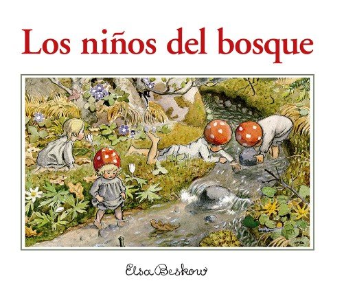 LOS NIÑOS DEL BOSQUE 4ª ED, de ELSA BESKOW | portada del libro