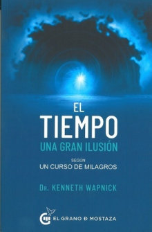 EL TIEMPO,UNA GRAN ILUSION, de WAPNICK, KENNETH | portada del libro