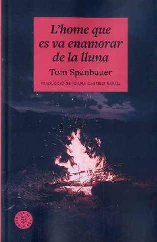 L'home que es va enamorar de la lluna, de SPANBAUER, TOM | portada del libro