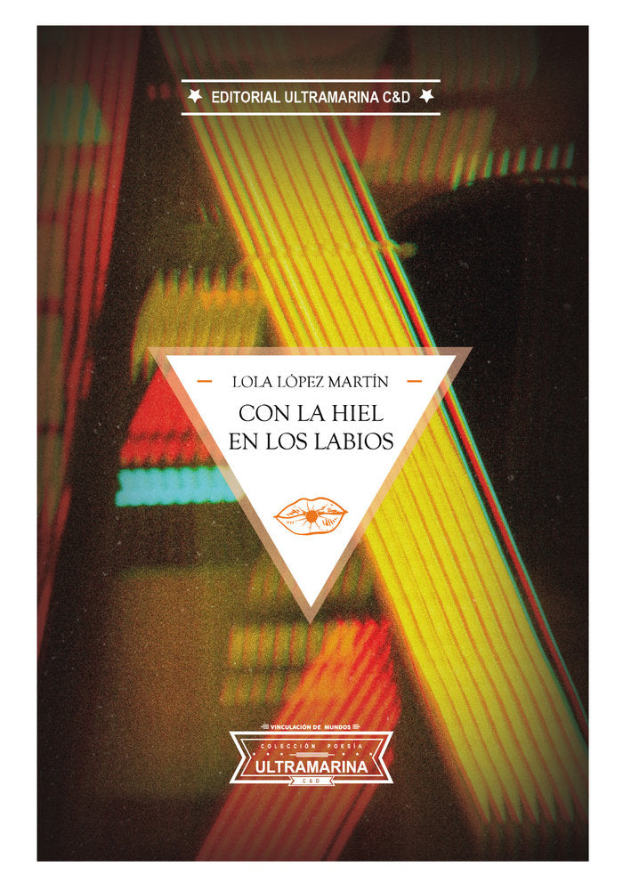 Con la hiel en los labios, de López Martín, Lola | portada del libro