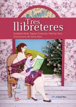 TRES LLIBRETERES, de REÑE, ESTEFANIA | portada del libro