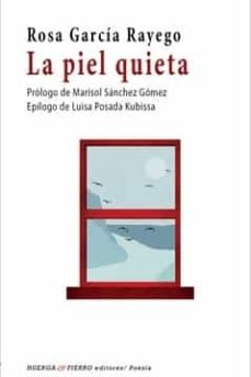 La piel quieta, de ROSA GARCIA RAYEGO | portada del libro