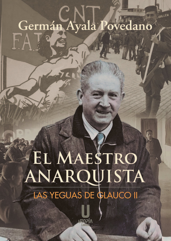 El maestro anarquista, de Ayala Povedano,German | portada del libro