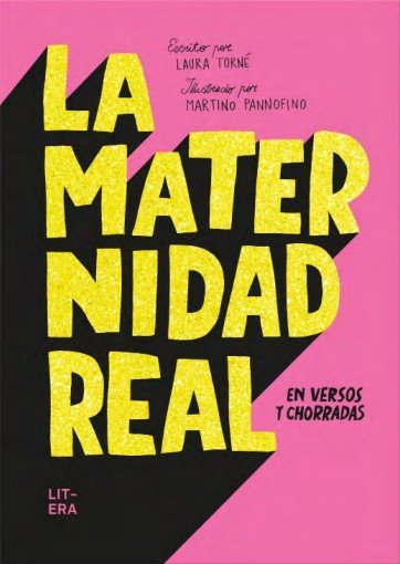 La maternidad real en versos y chorradas, de TORNE, LAURA | portada del libro