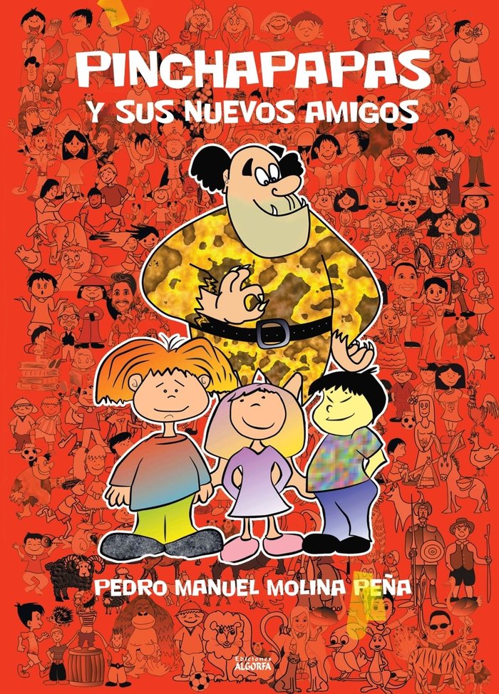 PINCHAPAPAS Y SUS NUEVOS AMIGOS, de Molina, Pedro | portada del libro