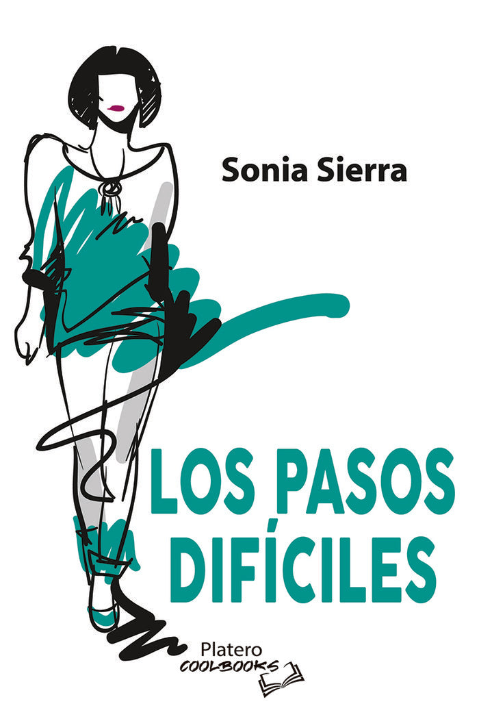 LOS PASOS DIFÍCILES, de SIERRA INFANTE, SONIA | portada del libro