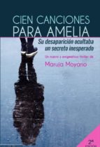 CIEN CANCIONES PARA AMELIA, de MARUJA MOYANO | portada del libro