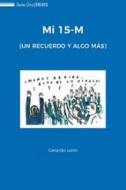 MI 15-M, de GERARDO LEON | portada del libro