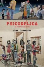 PSICODÉLICA, de Juan Lagardera Otero | portada del libro