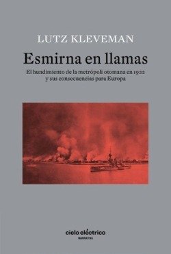ESMIRNA EN LLAMAS, de KLEVEMAN, LUTZ | portada del libro