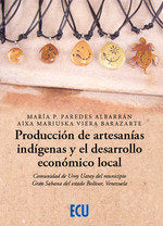 PRODUCCION DE ARTESANIAS INDIGENAS Y EL DESARROLLO ECONOMICO, de PAREDES ALBARRAN | portada del libro