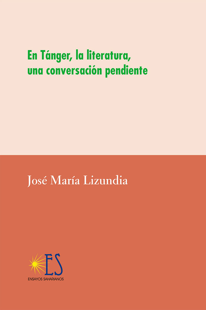 En Tánger, la literatura, una conversación pendiente, de Lizundia Zamalloa, José María | portada del libro