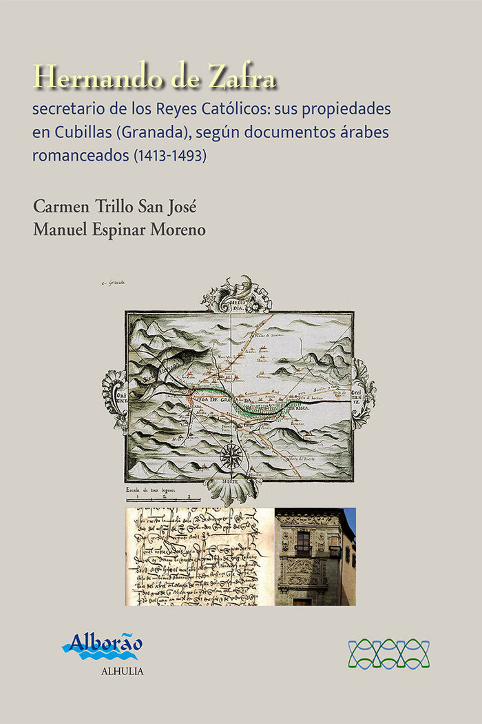 Hernando de Zafra, secretario de los Reyes Católicos..., de Espinar Moreno, Manuel | portada del libro