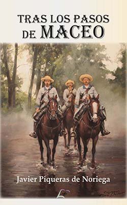 Tras los pasos de Maceo, de PIQUERAS DE NORIEGA, JAVIER | portada del libro