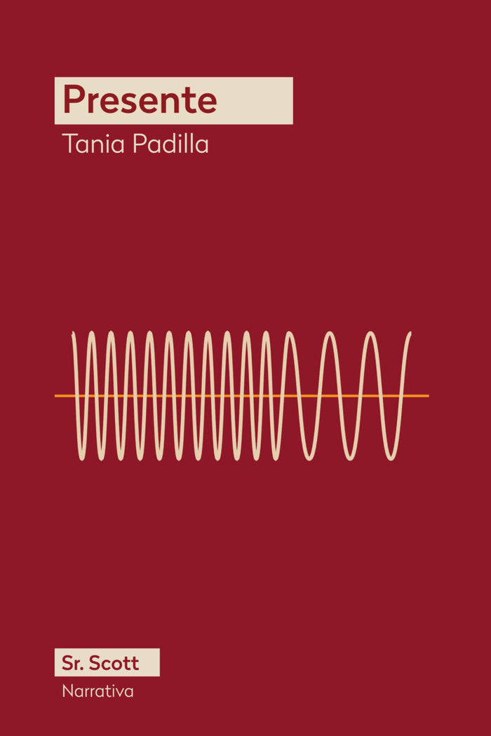 PRESENTE, de PADILLA, TANIA | portada del libro