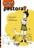 PER QUE SOC PASTORA, de MARIA SERRANO | portada del libro