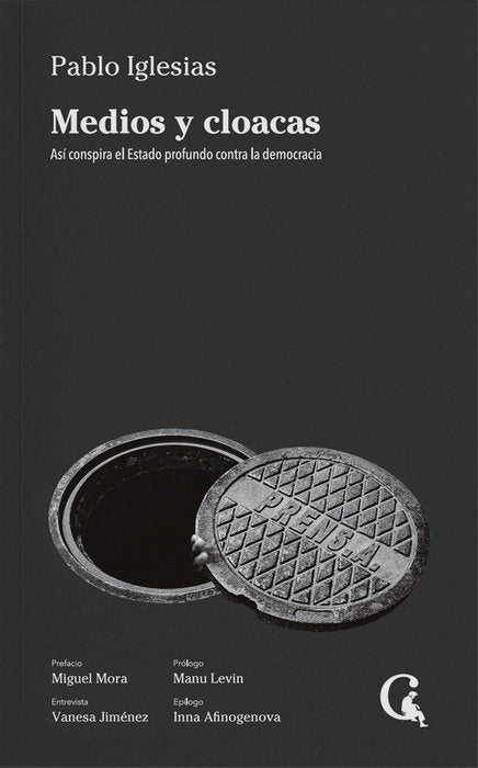 MEDIOS Y CLOACAS, de Iglesias, Pablo | portada del libro