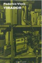 TIRADOR, de FEDERICO VICCO | portada del libro
