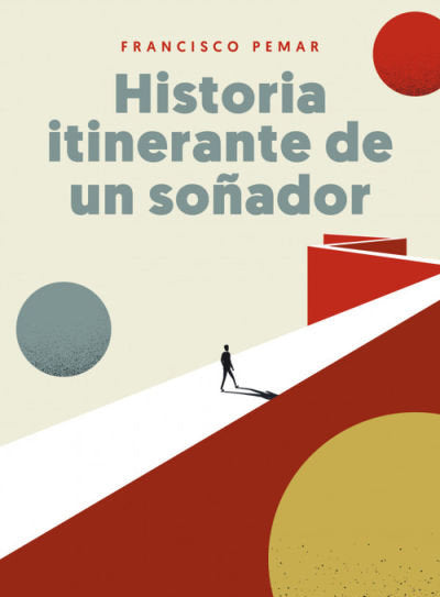 HISTORIA ITINERANTE DE UN SOÑADOR, de FRANCISCO PEMAR | portada del libro