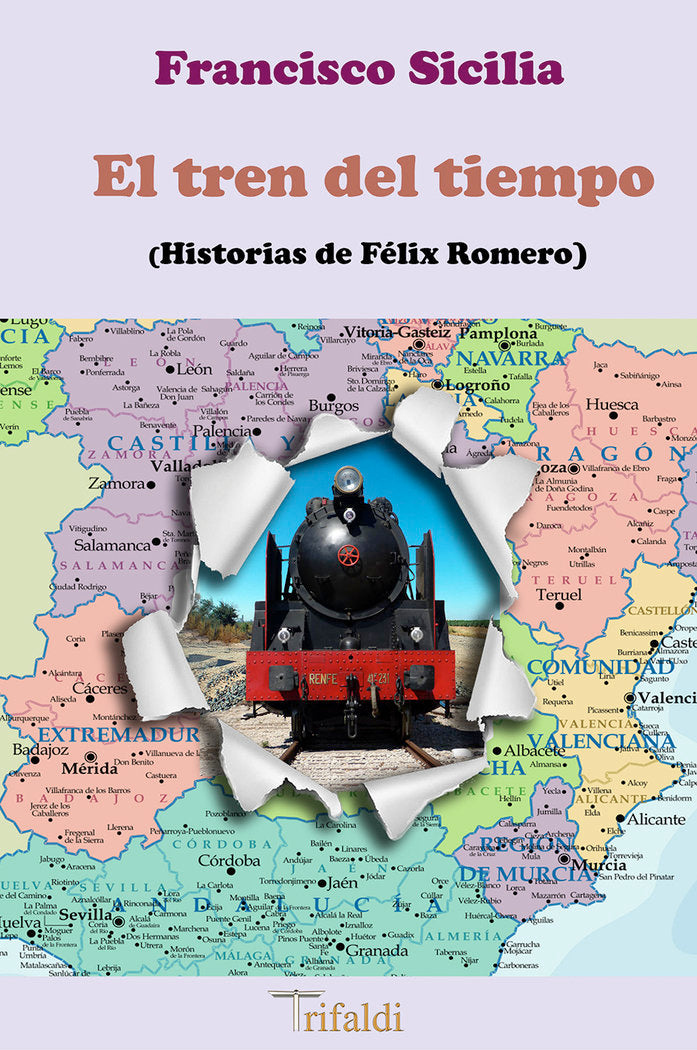 El tren del tiempo, de SICILIA REGALON, FRANCISCO | portada del libro