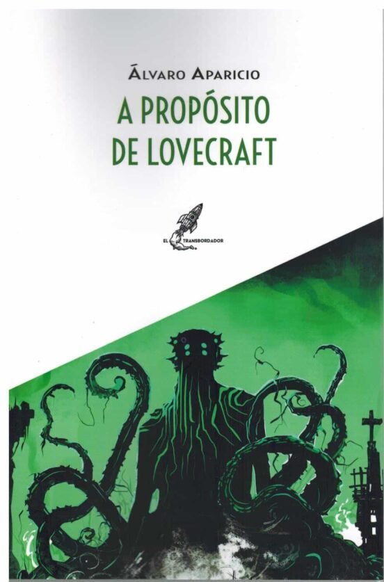 A PROPOSITO DE LOVECRAFT, de ALVARO APARICIO | portada del libro