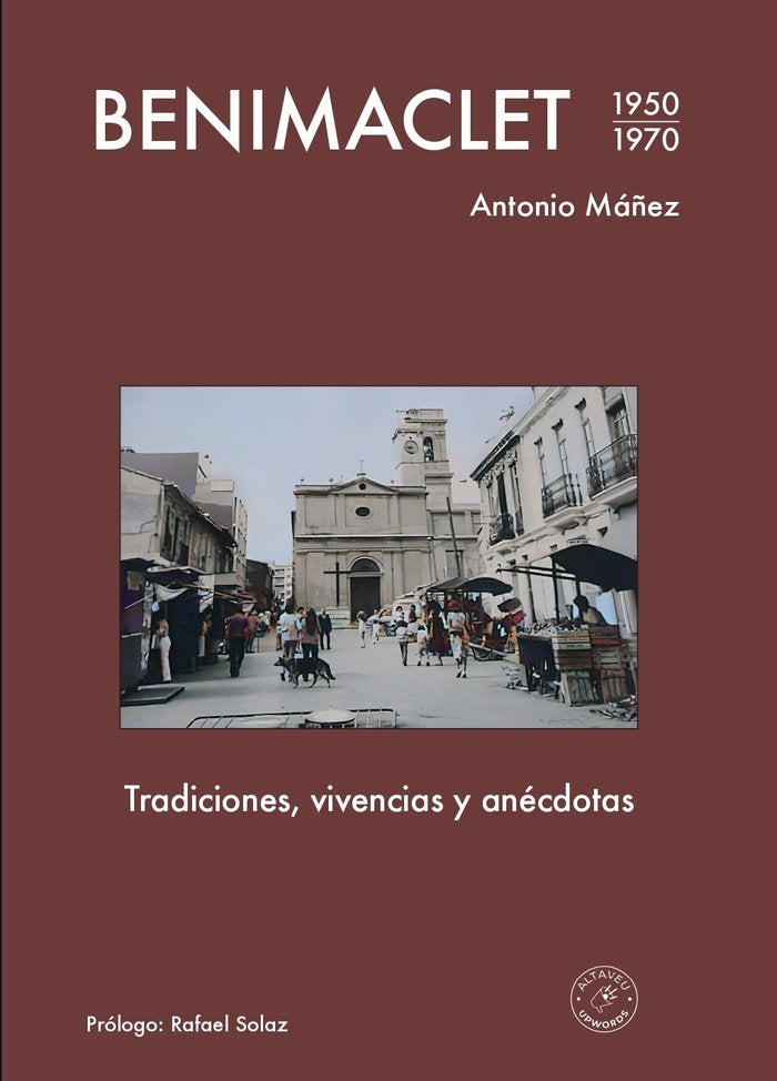 Benimaclet. Tradiciones, vivencias y anécdotas, de Máñez Bayona, Antonio | portada del libro