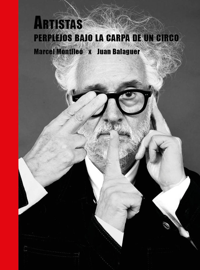 Artistas perplejos bajo la capa de un circo, de MONTLLEO, MARCEL | portada del libro