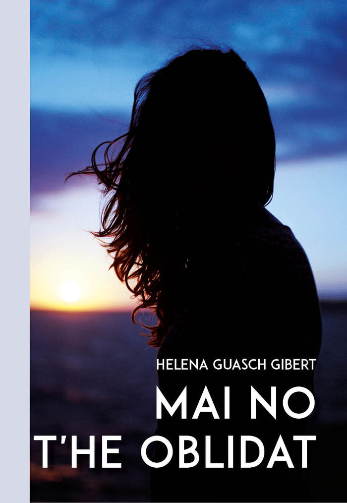 Mai no t'he oblidat, de GUASCH GIBERT, HELENA | portada del libro