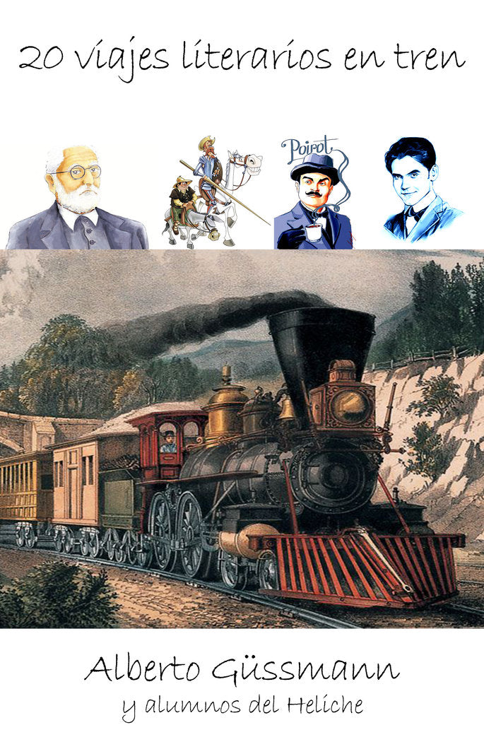 Veinte viajes literarios en tren, de Güssmann, Alberto | portada del libro
