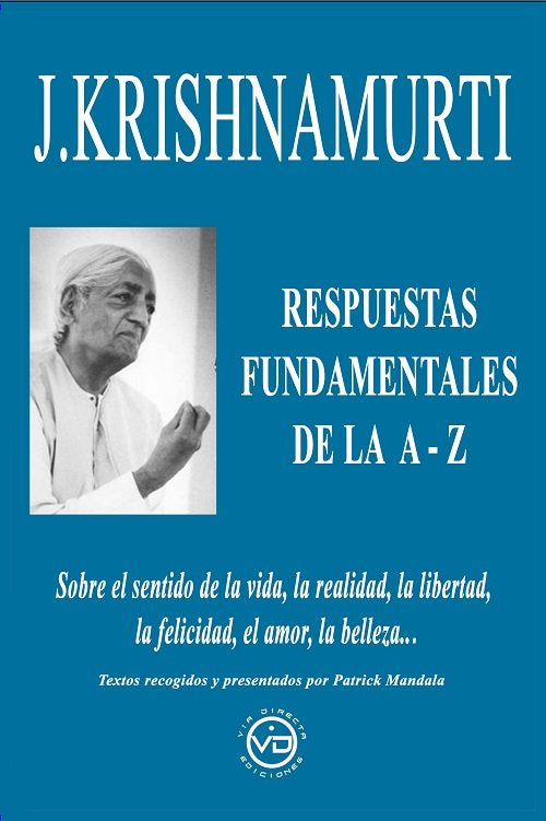 J KRISHNAMURTI RESPUESTAS FUNDAMENTALES DE LA A Z, de KRISHNAMURTI,JIDDU | portada del libro