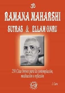 RAMANA MAHARSHI SUTRAS & ELLAM ONRU, de CARTE,JOSE | portada del libro