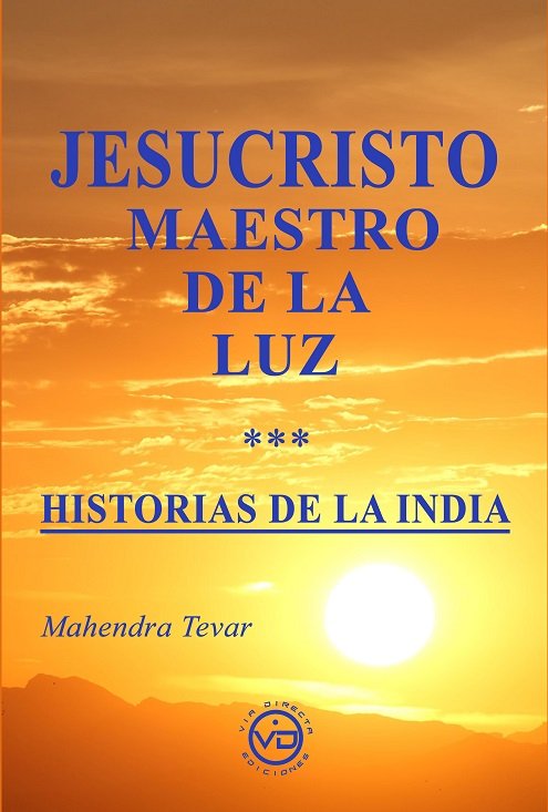 JESUCRISTO MAESTRO DE LA LUZ, de MAHENDRA TEVAR | portada del libro