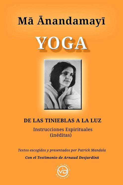 MA ANANDAMAYI YOGA DE LAS TINIEBLAS A LA LUZ, de PATRICK MANDALA | portada del libro