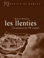 LLENTIES COM PREPARAR LES 10 VREGADES - CAT, de MONTSE BERTRAN | portada del libro