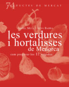 VERDURES I HORTALISSES DE MENORCA COM PREPARA LES 11 - CAT, de ISABEL MOLL | portada del libro