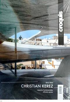 EL CROQUIS 224 CHRISTIAN KEREZ 2015 2024 ESPACIOS FUNDAMENT | portada del libro