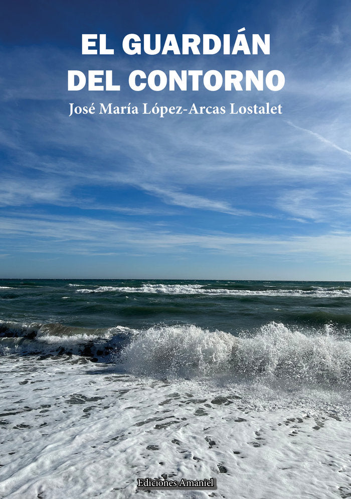 EL GUARDIÁN DEL CONTORNO, de López-Arcas Lostalet | portada del libro
